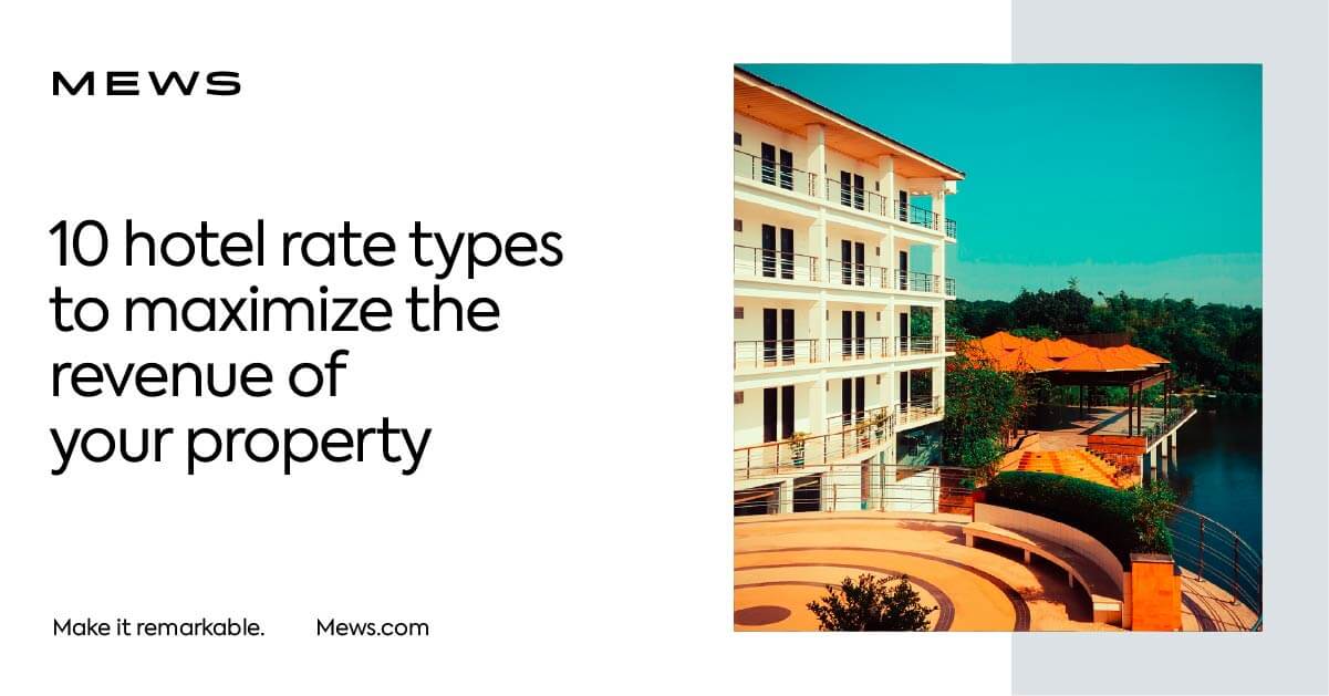 10 hotel rate types for your property Systems Mews Blog